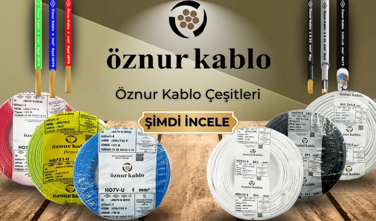 Öznur Kablo Çeşitleri